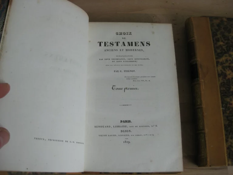 Choix de testamens anciens et modernes, remarquables par leur importance, leur singularité, et leur bizarrerie 