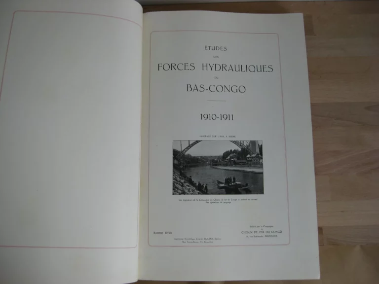 Etudes des forces hydrauliques du Bas-Congo 1910-1911