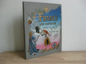 France son histoire contée par Georges Montorgueil, imagée par Job