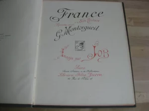 France son histoire contée par Georges Montorgueil, imagée par Job France son histoire contée par Georges Montorgueil, imagée par Job