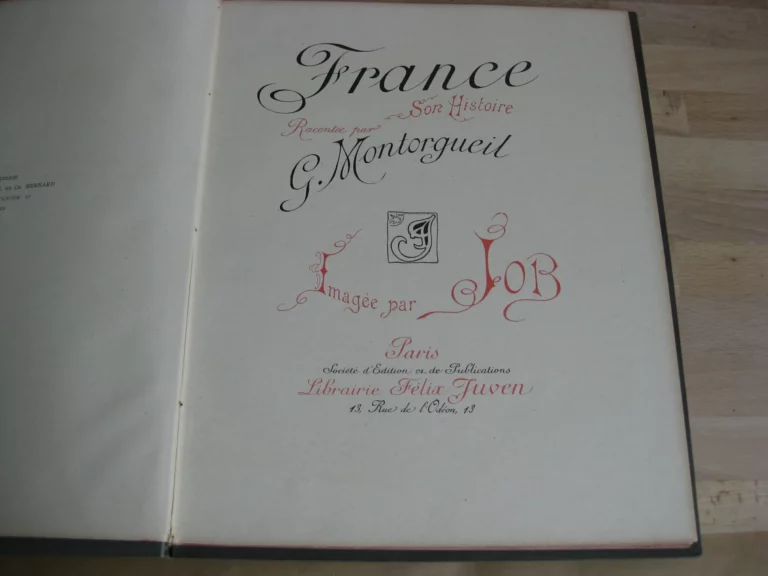 France son histoire contée par Georges Montorgueil, imagée par Job