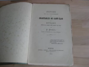 Histoire de la confrérie des charitables de Saint-Éloi de Béthune.