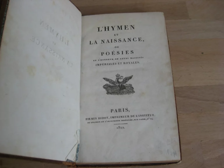 L'Hymen et la naissance, ou Poésies en l'honneur de leurs majestés impériales et royales
