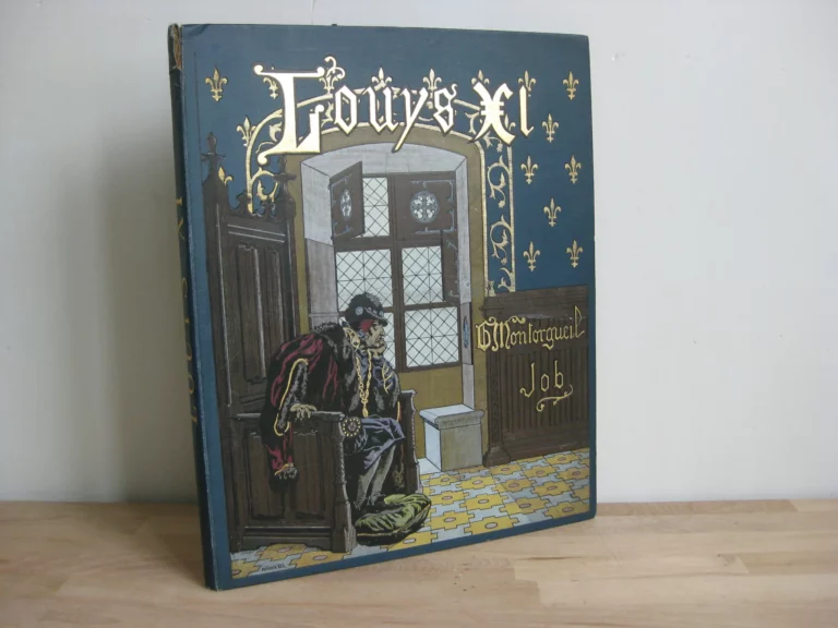 Louis XI - Georges Montorgueil / Job (ill.) Louis XI - Georges Montorgueil / Job (ill.)