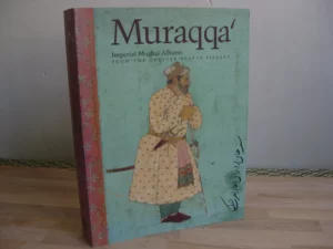 Muraqqa’. imperial Mughal Album from the Chester Beaty Library Muraqqa’. imperial Mughal Album from the Chester Beaty Library