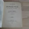 Notice sur François Folch. Sa vie et sa mort