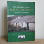 The Disappearing Irish Cottage