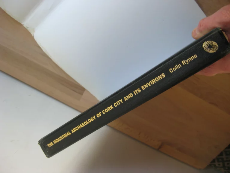 The Industrial Archaeology of Cork and Its Environs 