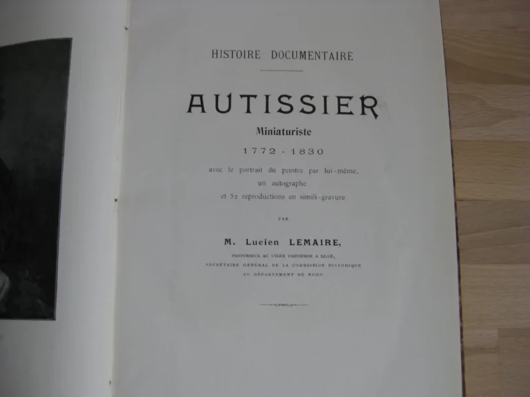 Autissier. Miniaturiste, 1772 – 1830. Édition originale