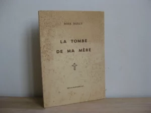 La tombe de ma mère - Rosa Bailly