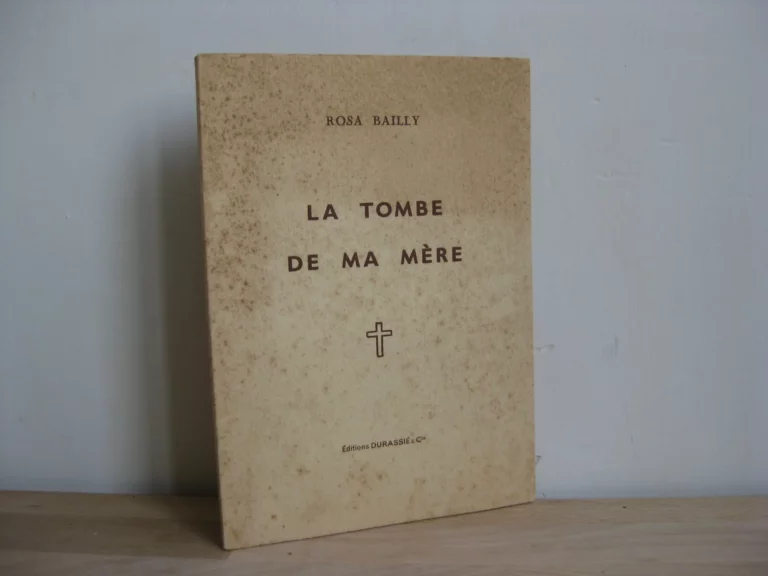 La tombe de ma mère - Rosa Bailly
