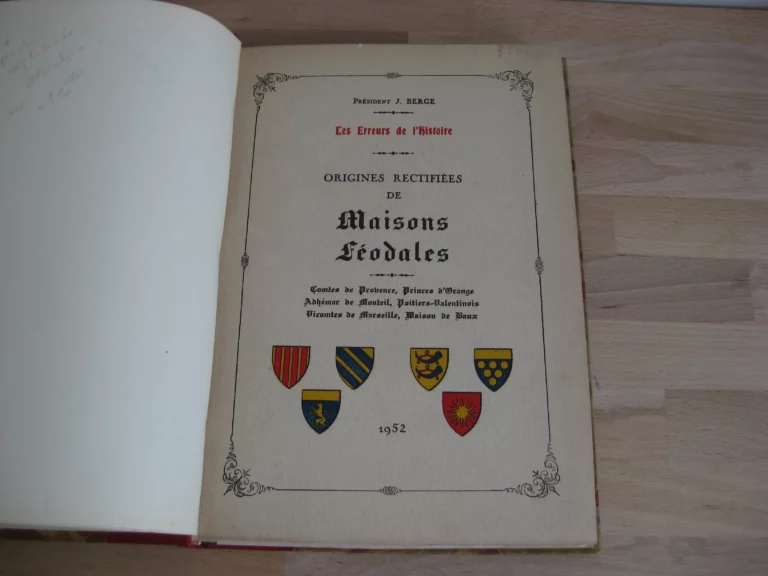 Les erreurs de l’histoire. Origines rectifiées de Maisons féodales. Les erreurs de l’histoire. Origines rectifiées de Maisons féodales.
