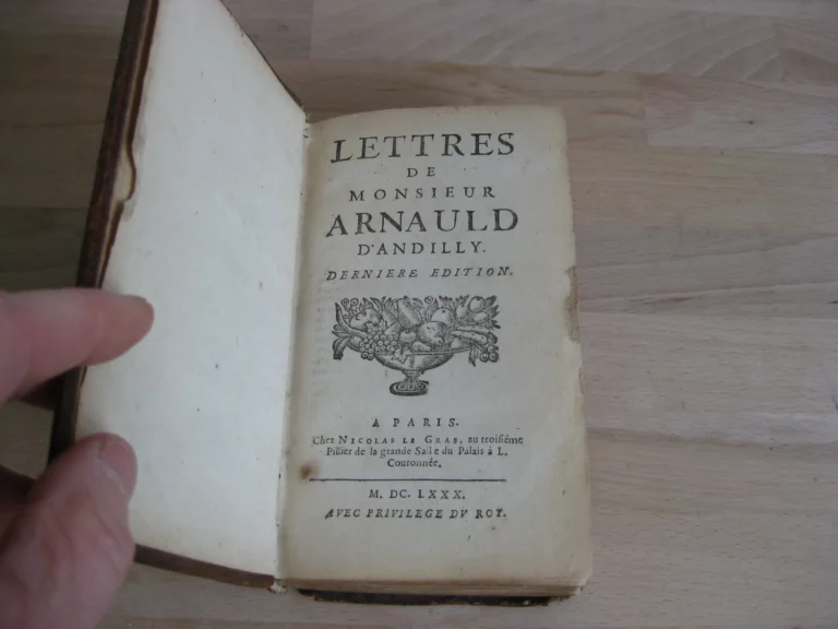 Lettres de Monsieur Arnauld D’Andilly Lettres de Monsieur Arnauld D’Andilly