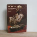 Nigeria. Its archeology and early history