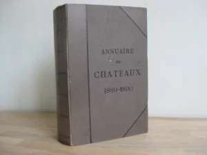 Annuaire des châteaux et des départements 1889-1890 Annuaire des châteaux et des départements 1889-1890