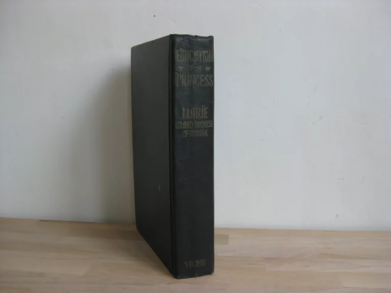 Education of a Princess. A Memoir - Marie, Grand Duchess of Russia