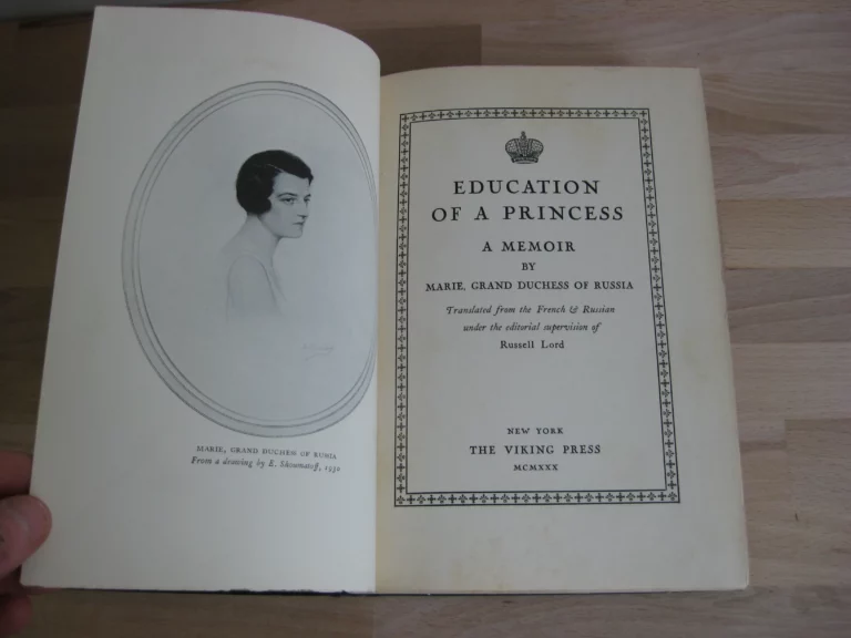 Education of a Princess. A Memoir - Marie, Grand Duchess of Russia