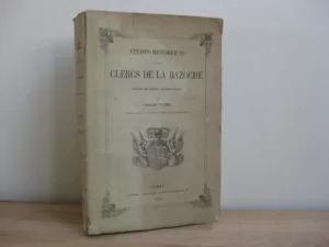 Études historiques sur les clercs de la Bazoche