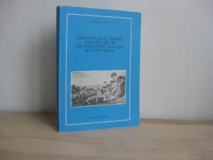 Herculanum et Pompei dans les récits des voyageurs français du XVIIIè siècle