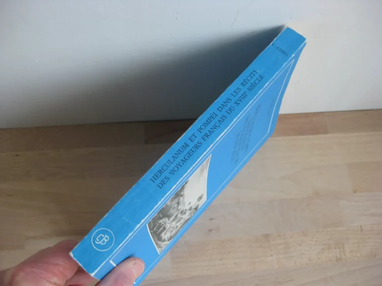 Herculanum et Pompei dans les récits des voyageurs français du XVIIIè siècle