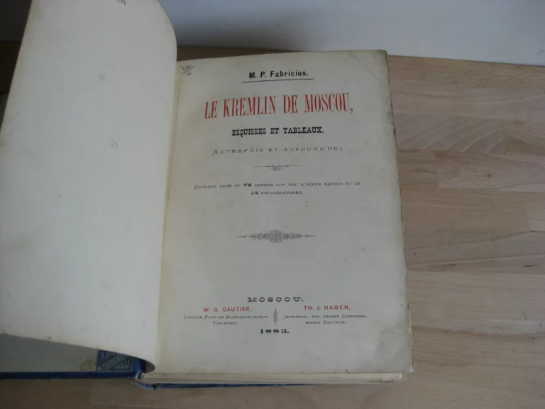 Le Kremlin de Moscou. Esquisses et tableaux. Autrefois et Aujourd’hui
