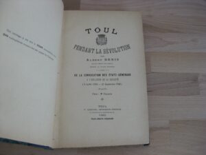 Toul pendant la Révolution. - Albert Denis