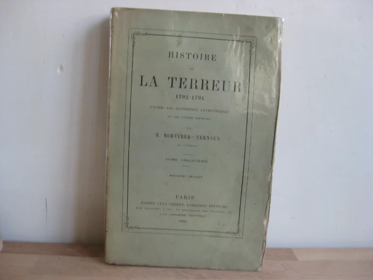 Histoire de la Terreur. Tomes I à VII (sur 8) - Mortimer-Ternaux
