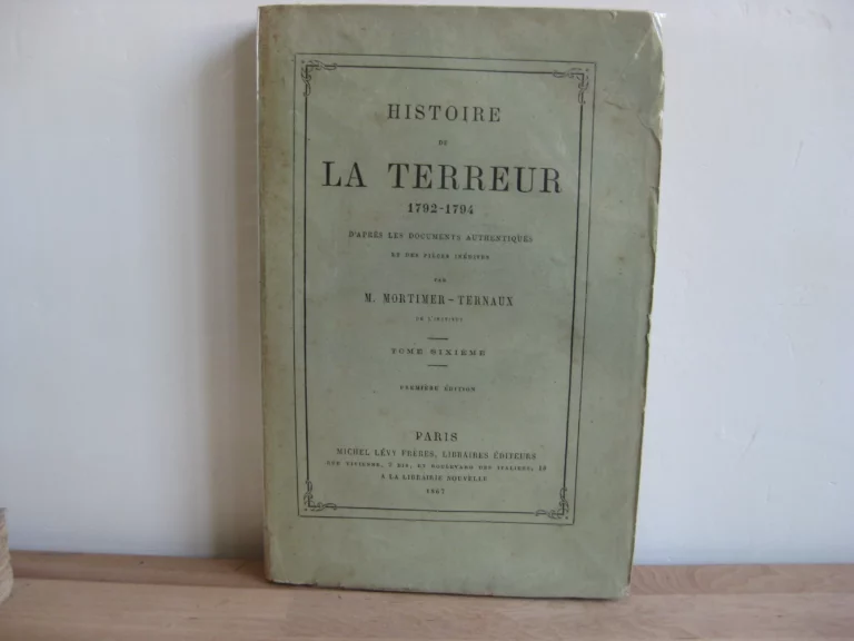Histoire de la Terreur. Tomes I à VII (sur 8) - Mortimer-Ternaux