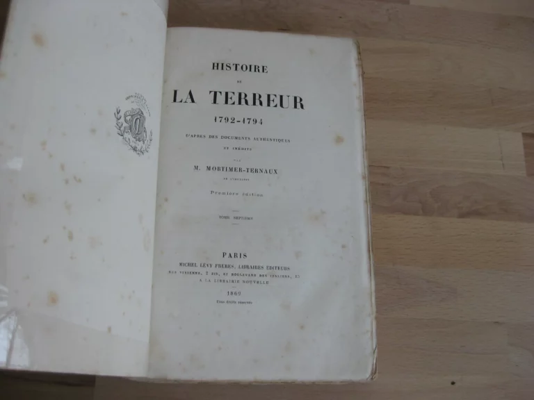 Histoire de la Terreur. Tomes I à VII (sur 8) - Mortimer-Ternaux