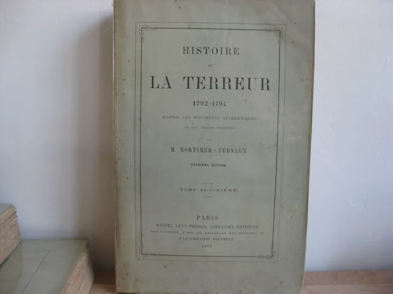 Histoire de la Terreur. Tomes I à VII (sur 8) - Mortimer-Ternaux