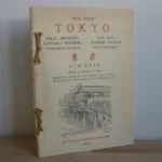 Tokyo, ville ancienne, capitale moderne, cinquante croquis - Old City, modern capital, fifty sketches