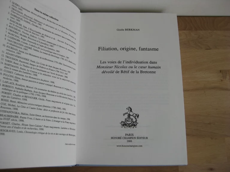 Filiation, origine, fantasme : Les voies de l'individuation dans Monsieur Nicolas ou le cœur humain dévoilé de Rétif de la Bretonne Filiation, origine, fantasme : Les voies de l'individuation dans Monsieur Nicolas ou le cœur humain dévoilé de Rétif de la Bretonne