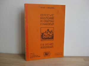 Brève histoire du château d’Hardelot et de quelques personnages