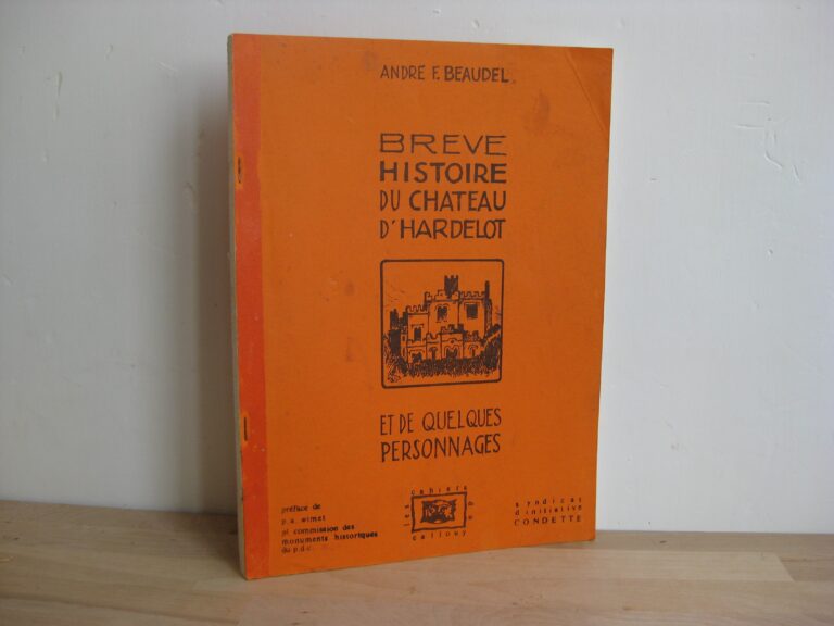 Brève histoire du château d’Hardelot et de quelques personnages