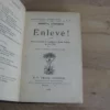 Enlevé ! Mémoire relatant les aventures de David Balfour en l’an 1751 Enlevé ! Mémoire relatant les aventures de David Balfour en l’an 1751