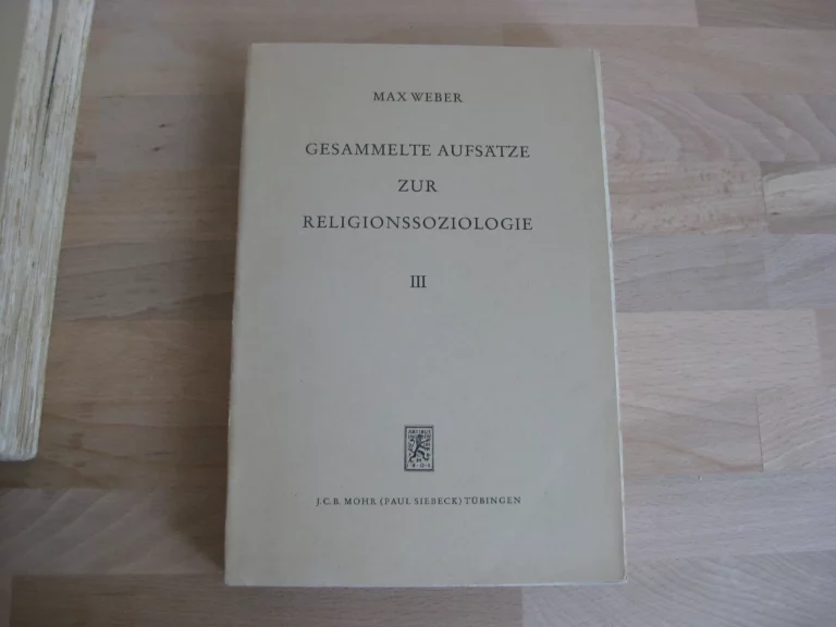 Gesammelte Aufsätze zur Religionssoziologie, I, II et III, Max Weber Gesammelte Aufsätze zur Religionssoziologie, I, II et III, Max Weber