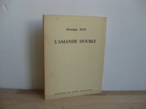 L'amande double - Monique Buri / Bernard Bygodt