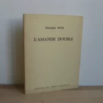 L'amande double - Monique Buri / Bernard Bygodt