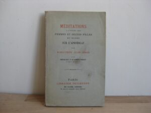 Méditations à l'usage des femmes et jeunes filles du monde sur l'apostolat