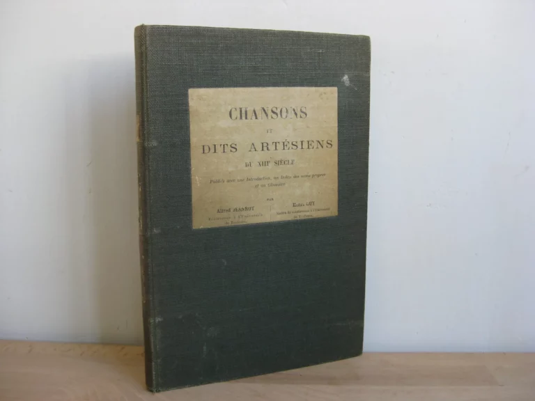 Chansons et dits artésiens du XIIIème siècle. Édition originale Chansons et dits artésiens du XIIIème siècle. Édition originale