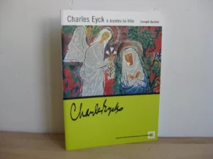 Charles Eyck à Jeantes-la-Ville, Joseph Baillot Charles Eyck à Jeantes-la-Ville, Joseph Baillot