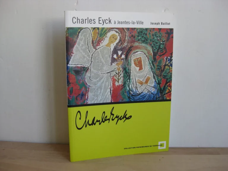 Charles Eyck à Jeantes-la-Ville, Joseph Baillot Charles Eyck à Jeantes-la-Ville, Joseph Baillot