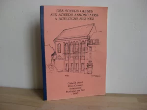 Des Sœurs Grises aux Sœurs Annonciales à Boulogne-sur-Mer Des Sœurs Grises aux Sœurs Annonciales à Boulogne-sur-Mer