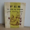 Fes vu par sa cuisine. - Z. Guinaudeau. Édition illustrée Fes vu par sa cuisine. - Z. Guinaudeau. Édition illustrée