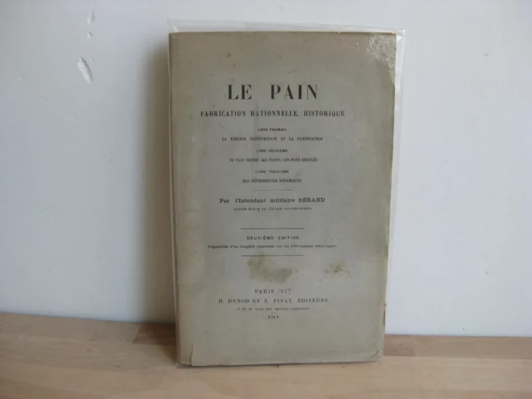 Le pain, fabrication rationnelle historique - Intendant militaire Sérand Le pain, fabrication rationnelle historique - Intendant militaire Sérand