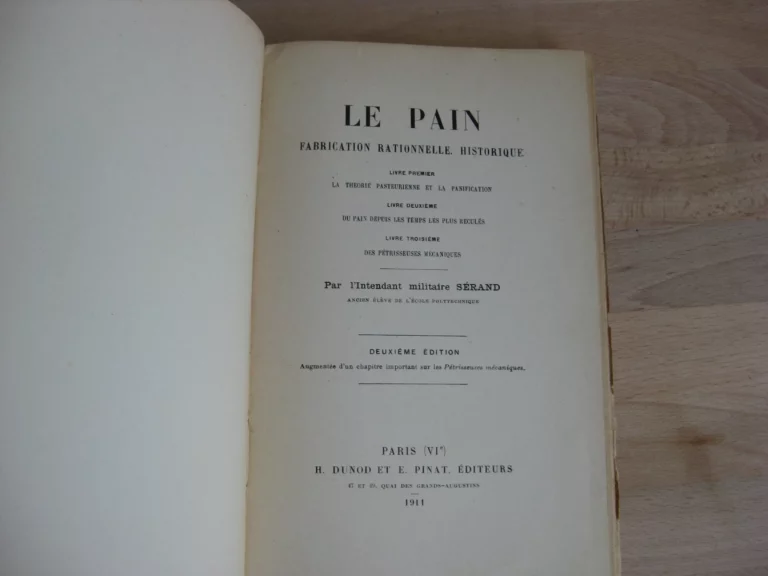 Le pain, fabrication rationnelle historique - Intendant militaire Sérand Le pain, fabrication rationnelle historique - Intendant militaire Sérand
