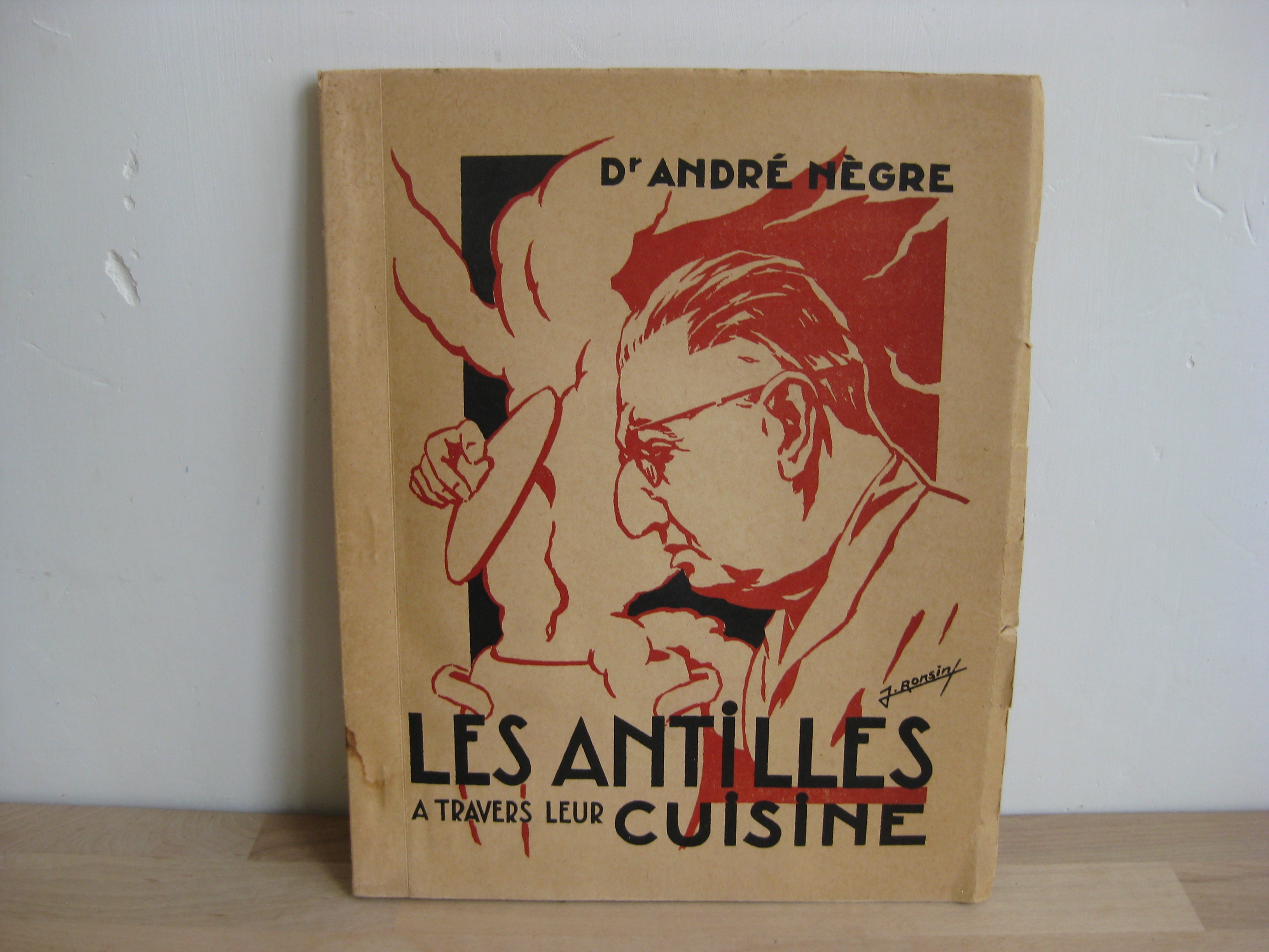 Les Antilles à travers leur cuisine, André Nègre - Édition originale