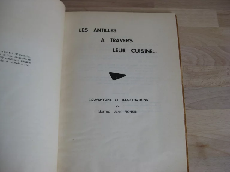 Les Antilles à travers leur cuisine, André Nègre - Édition originale Les Antilles à travers leur cuisine, André Nègre - Édition originale