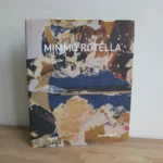 Mimmo Rotella - Bruno Cora