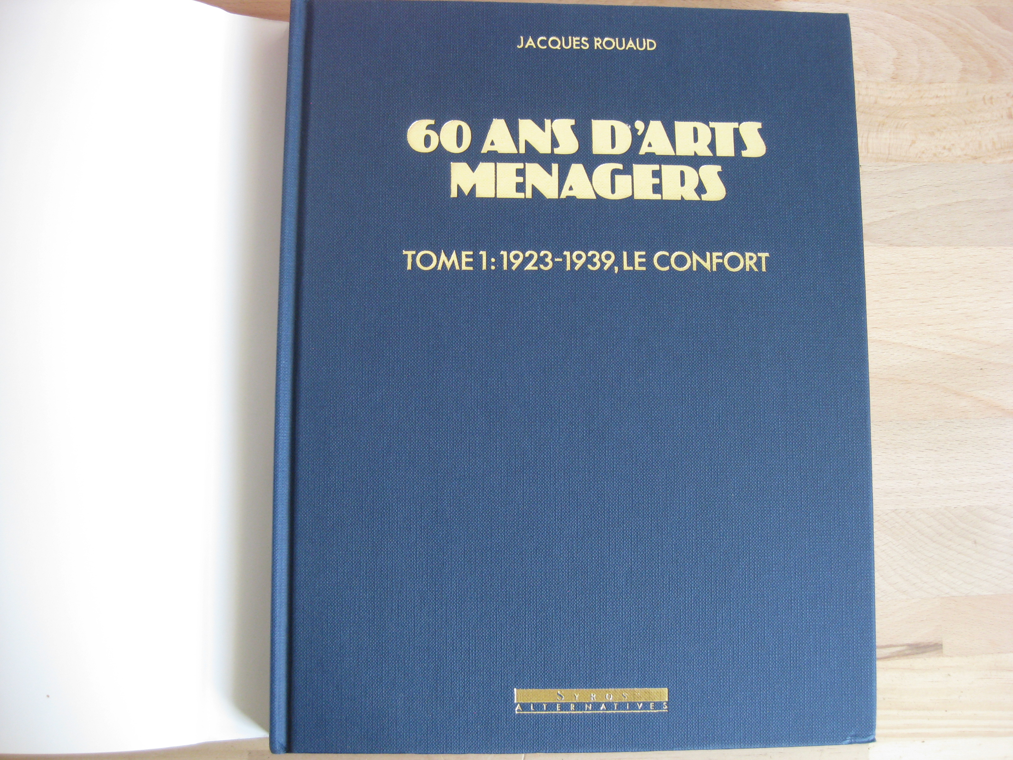 60 ans d'arts ménagers en 2 Volumes - Jacques Rouaud 60 ans d'arts ménagers en 2 Volumes - Jacques Rouaud